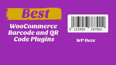 Best WooCommerce Barcode and QR Code Plugins (Free & Paid)