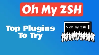 Best Oh My ZSH Plugins for 2026: No Git Clone Needed