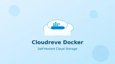 Instalar Cloudreve con Docker: Autoalojamiento con Cloudflare Tunnels