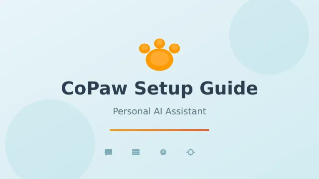 Guía de Configuración de CoPaw: Asistente de IA Multicanal que Puedes Autoalojar