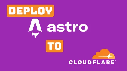 How To Deploy An Astro.JS Blog On Cloudflare