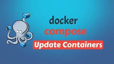 How To Update A Container With Docker Compose