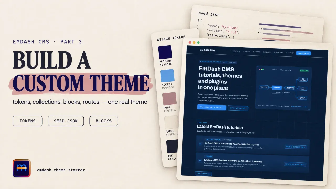 How to Build a Custom EmDash Theme: Tokens, Blocks, and Seed Schema