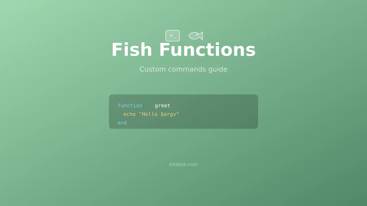 Fish Shell Functions & Custom Commands Guide