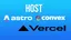 Deploy Your Astro + Convex App to Vercel: The Simplest Production Setup