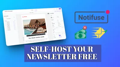 How to Self-Host Your Newsletter with Notifuse (2026 Guide)