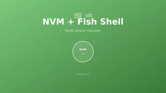 Cómo Usar NVM con Fish Shell