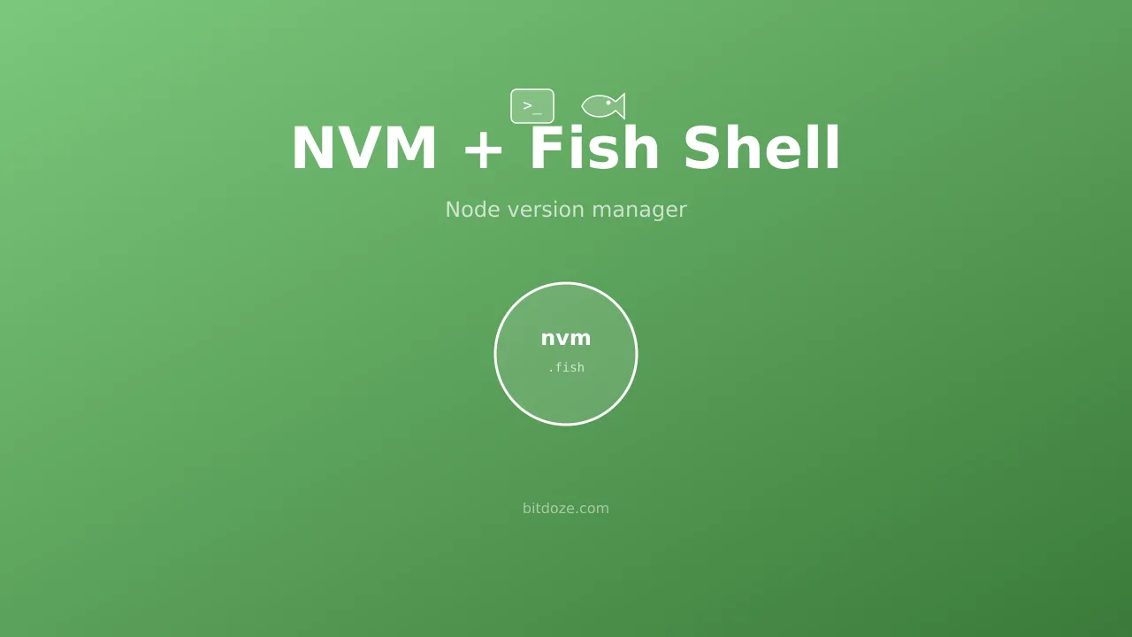 Cómo Usar NVM con Fish Shell