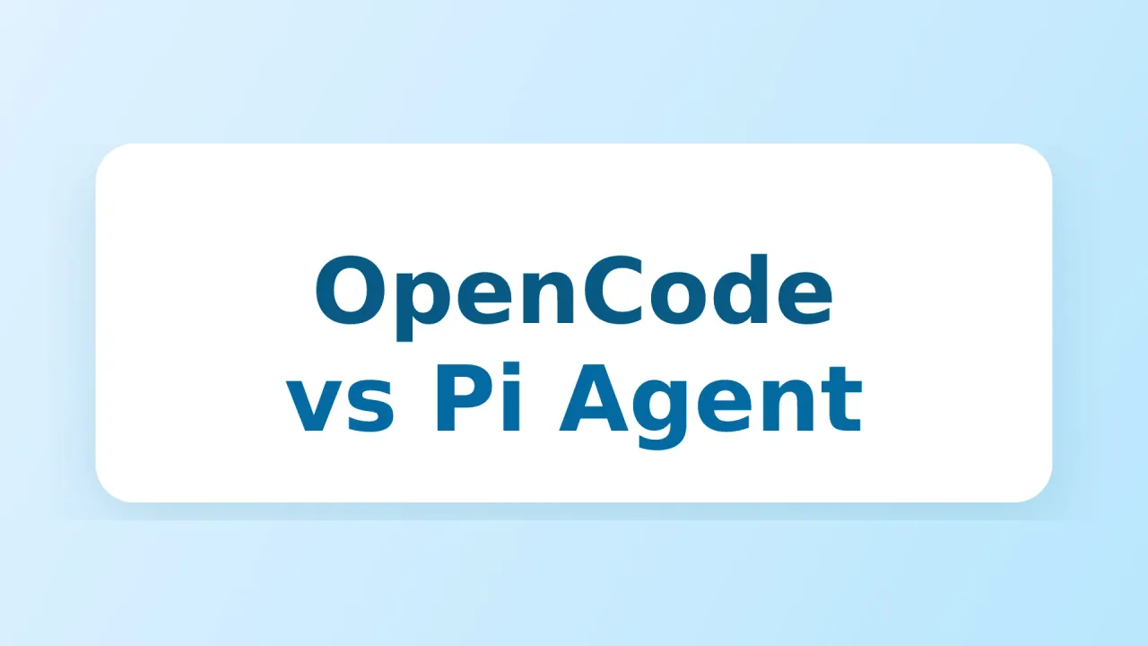 OpenCode vs Pi Agent: Which Terminal Coding Agent Should You Use?