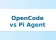 OpenCode vs Pi Agent: ¿Cuál Agente de Codificación en Terminal Deberías Usar?