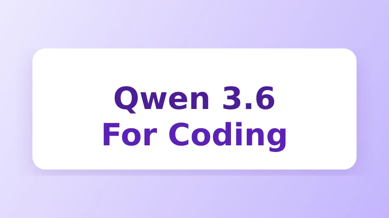 Qwen 3.6 Models for AI Coding Agents: Setup, Pricing, and Benchmarks