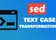 Sed Change Case: Lowercase, Uppercase & Title Case Examples