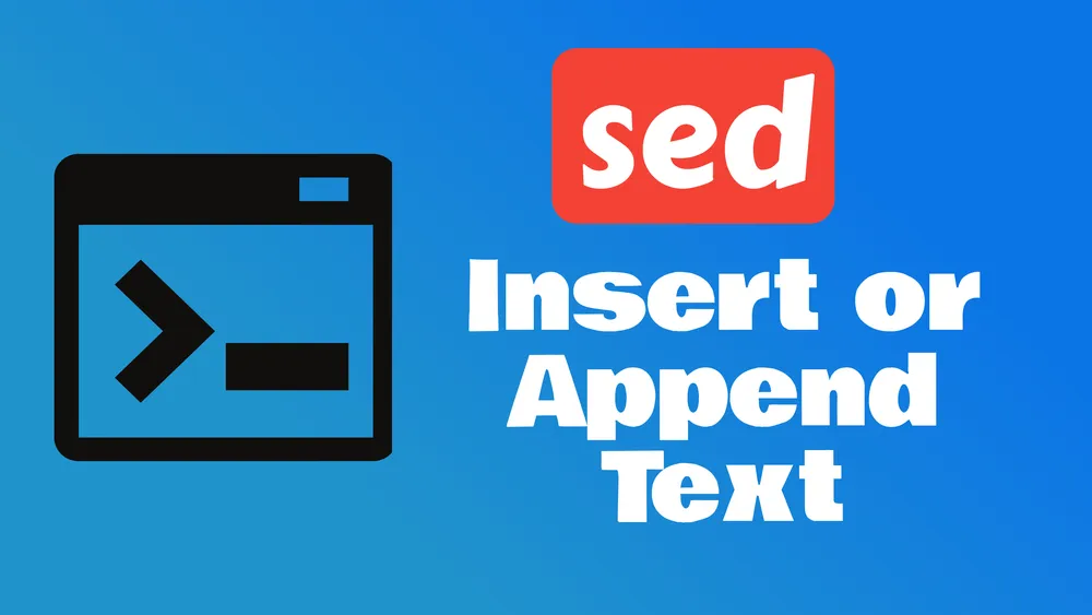 Insert or Append Text with Sed: Master Advanced Techniques