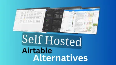 Best Self-Hosted Airtable Alternatives in 2026