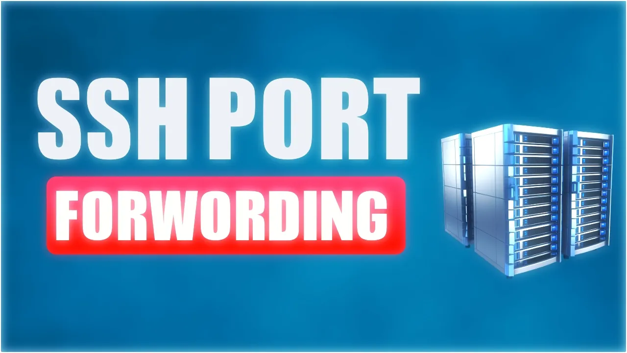 Cómo hacer SSH Port Forwarding (túneles SSH) en Linux