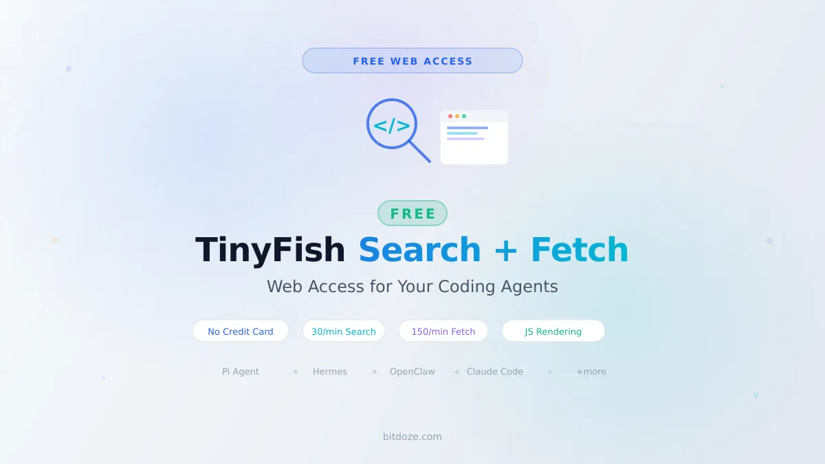 Free Web Search for AI Coding Agents: TinyFish Search + Fetch Setup Guide