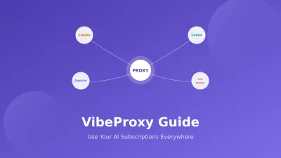 Guía de VibeProxy: Usa Claude, Codex y Gemini en Cualquier Herramienta de IA