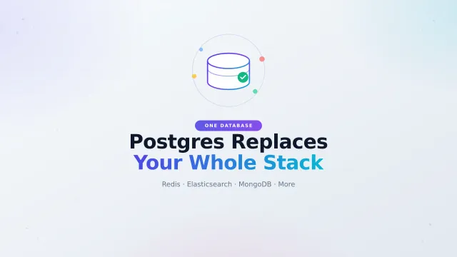 What Postgres Can Replace: Redis, Elasticsearch, MongoDB and More (2026)
